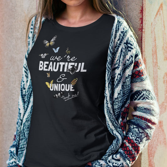 Unisex - we're BEAUTIFUL & UNIQUE trust me! - Graphic T-Shirt